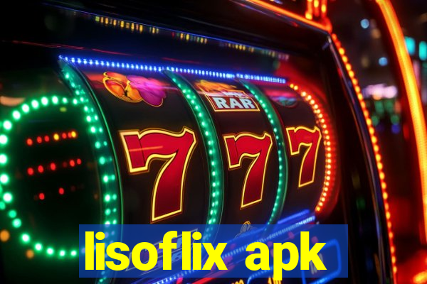 lisoflix apk